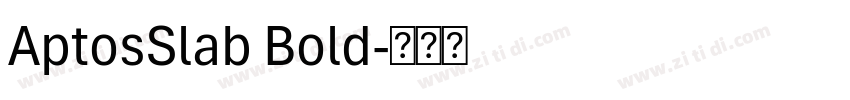 AptosSlab Bold字体转换